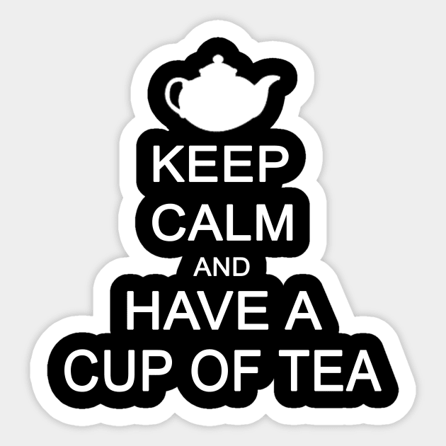 Keep Calm andHave A Cup of Tea Sticker by sam911